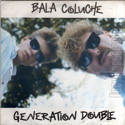 [Pochette de Bala Coluche (GNRATION DOUBLE)]