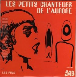 [Pochette de Les fins (Les PETITS CHANTEURS DE L’AURORE)]