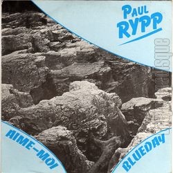 [Pochette de Aime-moi Blueday (Paul RYPP)]