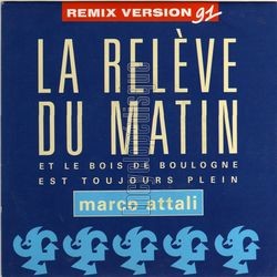 [Pochette de La relve du matin (remix 91) (Marco ATTALI)]
