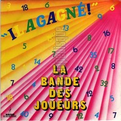 [Pochette de Il a gagn ! (La BANDE DES JOUEURS)]