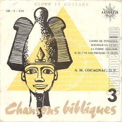 [Pochette de Chansons bibliques 3 (Auguste-Maurice COCAGNAC O.P.)]