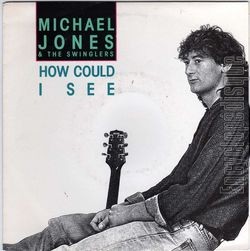 [Pochette de How could I see (Michael JONES)]