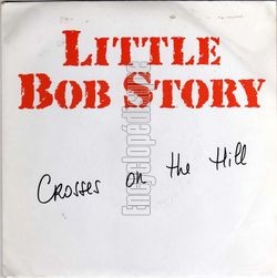 [Pochette de Crosses on the hill (LITTLE BOB STORY)]