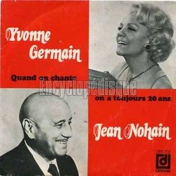 [Pochette de Quand on chante, on a toujours 20 ans (Yvonne GERMAIN et Jean NOHAIN)]