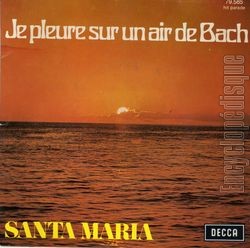 [Pochette de Je pleure sur un air de Bach (SANTA MARIA)]