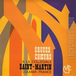 [Pochette de ORGUES CHOEURS A LA COLLGIALE SAINT-MARTIN COLMAR-FRANCE (RELIGION)]