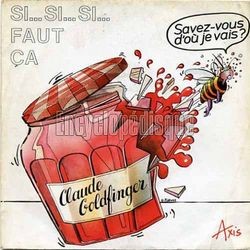 [Pochette de Si…si…si…faut a ! (Claude GOLDFINGER)]