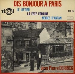 [Pochette de Dis bonjour  Paris (Jean-Pierre DERRICK)]