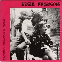 [Pochette de Souvent j’y pense… jamais je n’oublie (Lucie FRANOIS)]