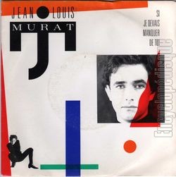 [Pochette de Si je devais manquer de toi (Jean-Louis MURAT)]