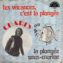 [Pochette de Les vacances, c’est la plonge (CHARLY (2)) - verso]