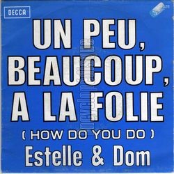 [Pochette de Un peu, beaucoup,  la folie (ESTELLE & DOM)]