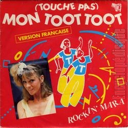 [Pochette de (Touche pas ) Mon toot toot (ROCKIN’ MARA)]