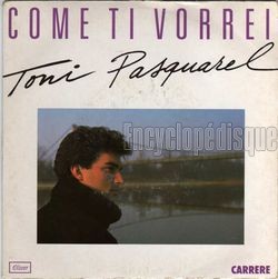 [Pochette de Come ti vorrei (Toni PASQUAREL)]