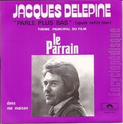 [Pochette de Parle plus bas "Speak softly love" (Jacques DELPINE)]