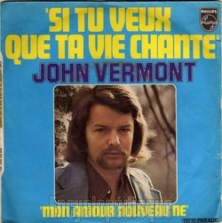 [Pochette de Si tu veux que ta vie chante (John VERMONT)]