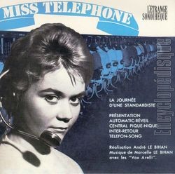 [Pochette de Miss Tlphone - La journe d’une standardiste (Les VOX ARELLI)]