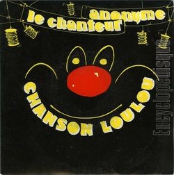[Pochette de Chanson loulou (Le CHANTEUR ANONYME)]
