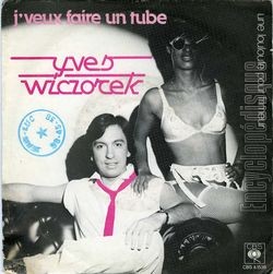 [Pochette de J’veux faire un tube (Yves WICZOREK)]