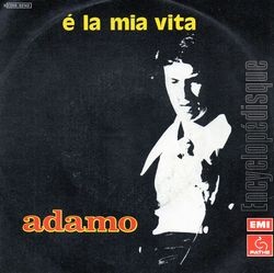 [Pochette de E la mia vita (Salvatore ADAMO)]