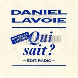 [Pochette de Qui sait ? - dit. radio (Daniel LAVOIE)]