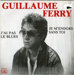 [Pochette de J’ai pas le blues (Guillaume FERRY)]