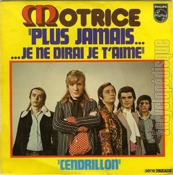 [Pochette de Plus jamais…je ne dirai je t’aime (MOTRICE)]