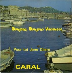 [Pochette de Bonjour, bonjour vacances (Raymond CARAL)]