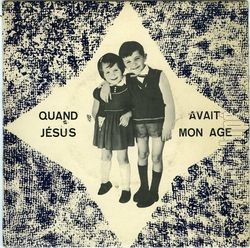 [Pochette de Quand Jsus avait mon ge (MELODY et DANILO)]