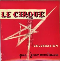 [Pochette de Le cirque - Clbration (Jean MONTEAUX)]