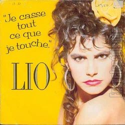 [Pochette de Je casse tout ce que je touche (LIO)]