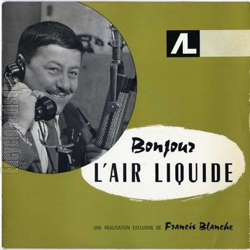 [Pochette de Bonjour l’Air Liquide (Francis BLANCHE)]