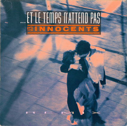 [Pochette de Et le temps n’attend pas (Les INNOCENTS)]