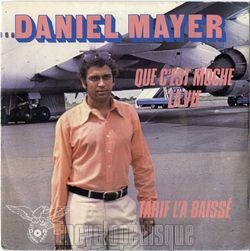 [Pochette de Que c’est moche la vie (Daniel MAYER)]