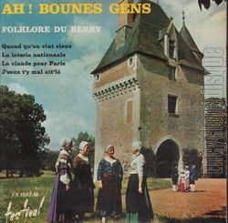 [Pochette de Ah ! Bounes gens - Folklore du Berry (FOLKLORE)]