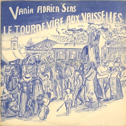 [Pochette de Le tournevire aux vaisselles (Vania ADRIEN SENS)]