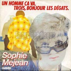 [Pochette de Un homme a va, trois, bonjour les dgats (Sophie MJEAN)]