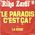 Le paradis c'est a ! / La rose