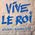 Vive le roi