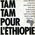 Tam-tam pour l'thiopie