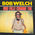 Bob WELCH -  Une fille comme toi 