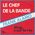 Le chef de la bande