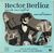 Hector Berlioz racont aux enfants