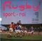 Rugby, sport roi