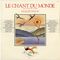 Le paradisier / Le chant du monde (l'eau-le feu-l'air-la terre)