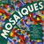 Mosaques